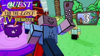 ROBLOX - Quest for the Lost TV Remote - Chapter 3 Full Walkthrough