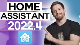 Everything New In Home Assistant 2022.4!