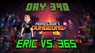 Eric Vs. 365 - Day 340 - Minecraft Dungeons