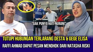 BIKIN GERAM!! Raffi Ahmad Tutupi Hubungan Terlarang Desta & Gege, Natasha Rizki Beri Pesan Menohok