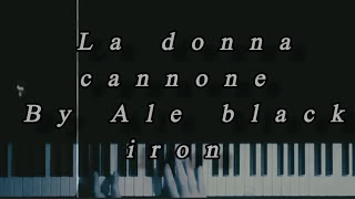 LA DONNA CANNONE DE GREGORI COVER PIANO E VOCE BY ALE BLACK IRON