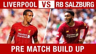 MATIP OUT, GOMEZ IN! Liverpool v RB Salzburg Pre-Match Build Up #LIVSAL