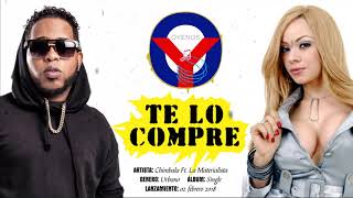 Te lo compre - Chimbala ft. La Materialista 2018 | Oyenos