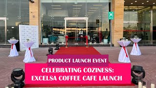 CELEBRATING COZINESS - EXCELSA COFFEE CAFE LAUNCH BY 2ID EVENTS