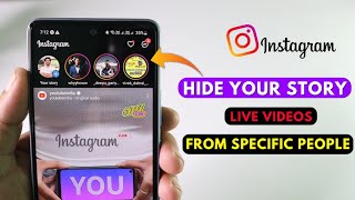 Hide Your Story And Live Videos From Specific People | Instagram Story Se Kisi Ko kaise Hide Kare