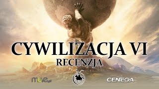 CYWILIZACJA 6 - recenzja (Adnotacje)