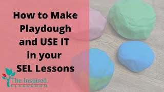 Lessons Using Homemade Playdough