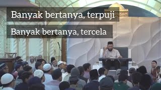 pertanyaan positif dan pertanyaan negatif - Ustadz Muhammad Nuzul Dzikri Hafizahullah