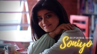 Soniyo Cover | Deepshikha Raina | Adhyayan Suman | Sonu Nigam