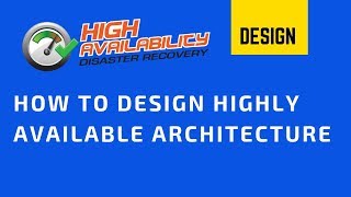 How to design Highly Available Architecture? | High Availability & Disaster Recovery | Tech Primers