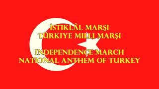 İstiklâl Marşı - National Anthem of Turkey (English/Turkish lyrics)