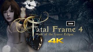 Fatal Frame 4/Project Zero 4:Mask of the Lunar Eclipse 👻4K/60fps👻 Walkthrough  No Commentary