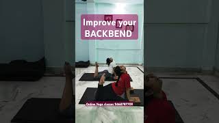 How to improve BACKBEND ... #viralvideo #love #yogtrainer #yogacourses #yogateachertraining