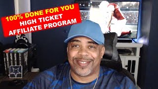 100% Done For You High Ticket Affiliate Marketing Program For Beginners In 2024