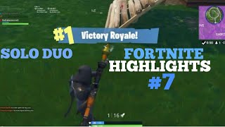 FORTNITE HIGHLIGHTS #7 SOLO DUO VICTORY ROYALE!