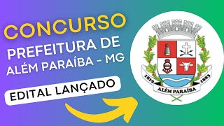 CONCURSO ALÉM PARAÍBA MG | Edital e Material de Estudos | Concurso Público