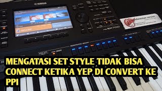 Mengatasi Set Style Tidak bisa Konek Setelah di Convert Ke PPI