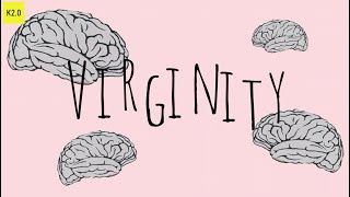 What's the big fuss about virginity?