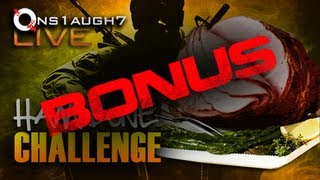 Ham Bone Challenge [BONUS] (Challenge Series-Black Ops-Solo)