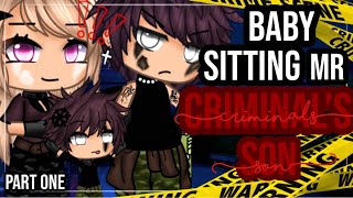 ✨•Babysitting Mr Criminals son•✨|| Gacha Life mini movie || GLMM || Part one🎥