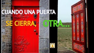 ✨🔺🌻CUANDO UNA PUERTA SE CIERRA🚪, Nuevas OPORTUNIDADES Se Abren🌻🔺✨