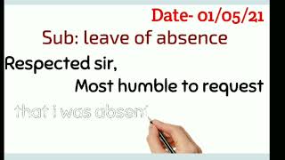 Application for leave of Absence.How to write application for leave of absence in school  principle.