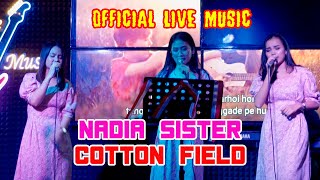 Nadia Sister - Cotton field (Official Live Music Video)