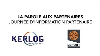 La parole aux partenaires : KERLOG & LEFORT