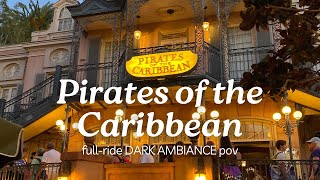 DISNEYLAND | Pirates of the Caribbean | unedited & very dark | ambiance & POV | 2024 🏴‍☠️🛶