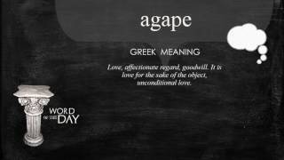 Greek Word of the Day - Agape