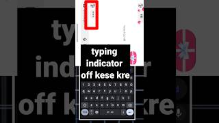 instagram chat indicator off kaise kare | instagram message typing hide kaise kare