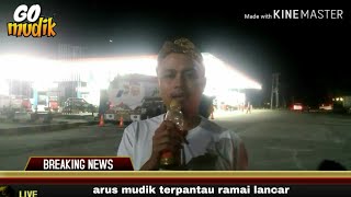 Laporan arus mudik tol brebes #sumurkidang