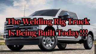 The Welding Rig Truck Is Being Built Today!!!