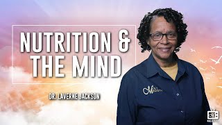 Day 4-2 | Nutrition & The Mind | Dr. Laverne Jackson