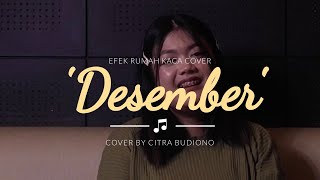 Desember  (Efek Rumah Kaca Cover) - Citra Budiono