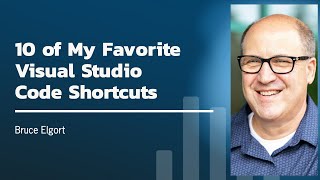 10 of My Favorite Visual Studio Code Shortcuts