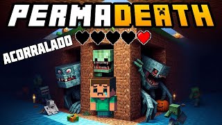 La Última Vida! Estoy Acorralado! Permadeath | Minecraft