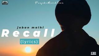 Recall(Lyrical) Joban Malhi | PunjabiMuzikTown #recall #jobanmalhi #newpunjabisong #punjabimuziktown