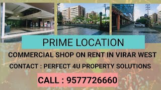 COMMERCIAL SPACE FOR RENT IN VIRAR WEST STARTING FROM 7000/- RENT CALL : P4U 9577726660