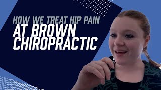 How We Treat Hip Pain at Brown Chiropractic | Chiropractor in Yarmouth, ME