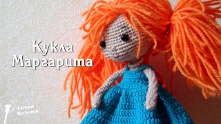 Вязаная крючком кукла Маргарита Видео обзор crochet amigurumi