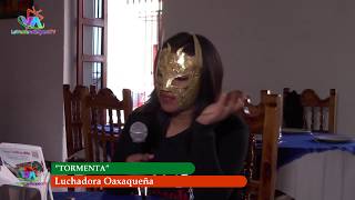 TORMENTA LUCHADORA OAXAQUEÑA EN LA VERDE ANTEQUERA TV