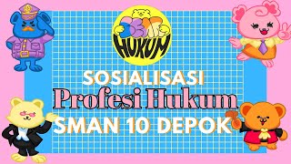 Kelompok 4: “BEAR.HUKUM : SUATU SOSIALISASI DI SMAN 10 DEPOK”