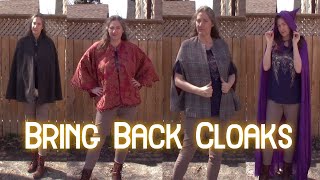 Bring Back Cloaks! | Here’s My Cloak Collection | Historybounding