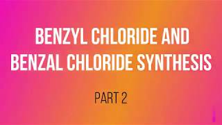 BENZYL CHLORIDE via free radical halogenation PART 2