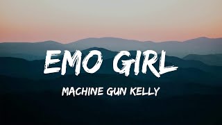 emo girl - Machine Gun Kelly ft. WILLOW (Lyrics)