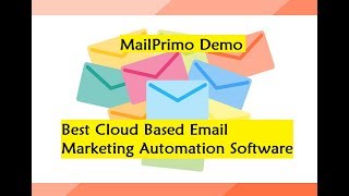 MailPrimo Demo - Best Cloud Based Email Marketing Automation Software