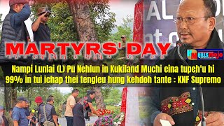 MARTYRS' DAY || Nampi Lunlai (L) Pu Nehlun  in Nam a dia ahinkho ana chan na Kum 31 lhinna ki nit