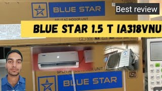 Blue star 1.5 ton 3 star inverter split AC unboxing installation full details share 33000k uder2023