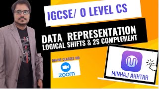 IGCSE COMPUTER SCIENCE 0478- LOGICAL SHIFT & 2S COMPLEMENT BY MINHAJ AKHTAR